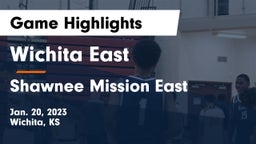 Wichita East  vs Shawnee Mission East  Game Highlights - Jan. 20, 2023