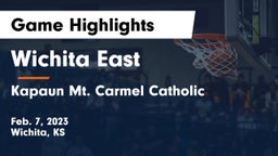 Wichita East  vs Kapaun Mt. Carmel Catholic  Game Highlights - Feb. 7, 2023