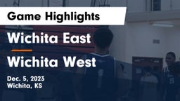 Wichita East  vs Wichita West  Game Highlights - Dec. 5, 2023
