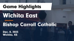 Wichita East  vs Bishop Carroll Catholic  Game Highlights - Dec. 8, 2023