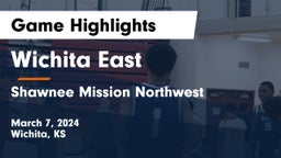 Wichita East  vs Shawnee Mission Northwest  Game Highlights - March 7, 2024