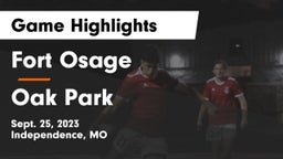 Fort Osage  vs Oak Park  Game Highlights - Sept. 25, 2023