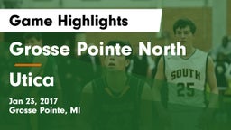 Grosse Pointe North  vs Utica  Game Highlights - Jan 23, 2017