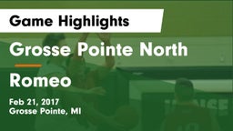 Grosse Pointe North  vs Romeo  Game Highlights - Feb 21, 2017