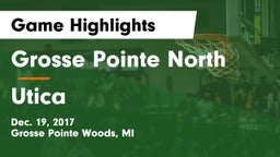 Grosse Pointe North  vs Utica  Game Highlights - Dec. 19, 2017