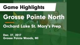 Grosse Pointe North  vs Orchard Lake St. Mary's Prep Game Highlights - Dec. 27, 2017
