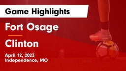 Fort Osage  vs Clinton  Game Highlights - April 12, 2023