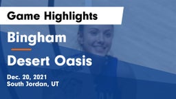 Bingham  vs Desert Oasis  Game Highlights - Dec. 20, 2021