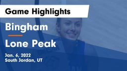 Bingham  vs Lone Peak  Game Highlights - Jan. 6, 2022