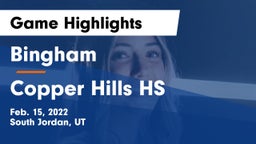 Bingham  vs Copper Hills HS Game Highlights - Feb. 15, 2022