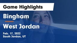 Bingham  vs West Jordan  Game Highlights - Feb. 17, 2022