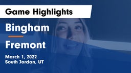 Bingham  vs Fremont  Game Highlights - March 1, 2022