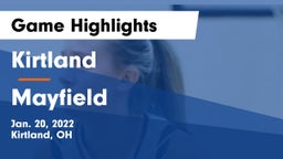 Kirtland  vs Mayfield  Game Highlights - Jan. 20, 2022