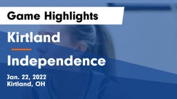 Kirtland  vs Independence  Game Highlights - Jan. 22, 2022