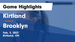 Kirtland  vs Brooklyn  Game Highlights - Feb. 3, 2022