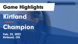 Kirtland  vs Champion  Game Highlights - Feb. 23, 2022