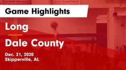 Long  vs Dale County  Game Highlights - Dec. 21, 2020