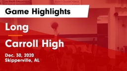 Long  vs Carroll High Game Highlights - Dec. 30, 2020
