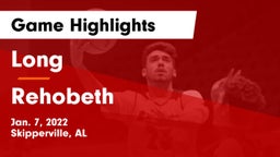 Long  vs Rehobeth  Game Highlights - Jan. 7, 2022