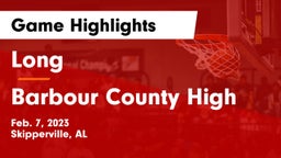 Long  vs Barbour County High Game Highlights - Feb. 7, 2023