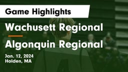 Wachusett Regional  vs Algonquin Regional  Game Highlights - Jan. 12, 2024