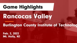Rancocas Valley  vs Burlington County Institute of Technology Westampton Game Highlights - Feb. 2, 2022
