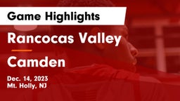 Rancocas Valley  vs Camden  Game Highlights - Dec. 14, 2023