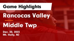 Rancocas Valley  vs Middle Twp Game Highlights - Dec. 30, 2023