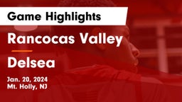 Rancocas Valley  vs Delsea  Game Highlights - Jan. 20, 2024