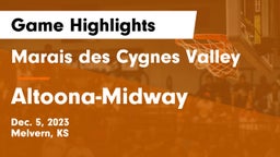 Marais des Cygnes Valley  vs Altoona-Midway  Game Highlights - Dec. 5, 2023