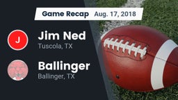 Recap: Jim Ned  vs. Ballinger  2018