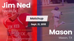 Matchup: Jim Ned  vs. Mason  2018