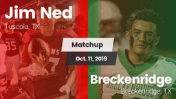 Matchup: Jim Ned  vs. Breckenridge  2019