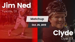 Matchup: Jim Ned  vs. Clyde  2019
