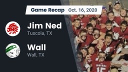 Recap: Jim Ned  vs. Wall  2020