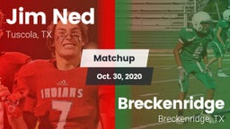 Matchup: Jim Ned  vs. Breckenridge  2020