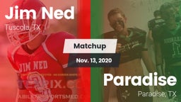 Matchup: Jim Ned  vs. Paradise  2020