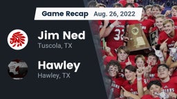 Recap: Jim Ned  vs. Hawley  2022