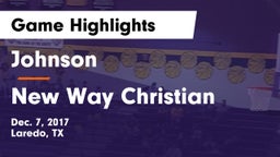 Johnson  vs New Way Christian Game Highlights - Dec. 7, 2017