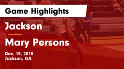 Jackson  vs Mary Persons  Game Highlights - Dec. 15, 2018