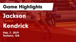 Jackson  vs Kendrick  Game Highlights - Feb. 7, 2019