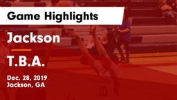 Jackson  vs T.B.A. Game Highlights - Dec. 28, 2019