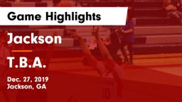 Jackson  vs T.B.A. Game Highlights - Dec. 27, 2019
