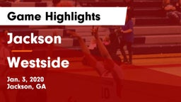 Jackson  vs Westside  Game Highlights - Jan. 3, 2020