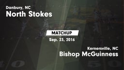 Matchup: North Stokes High vs. Bishop McGuinness  2016