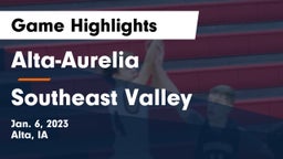 Alta-Aurelia  vs Southeast Valley Game Highlights - Jan. 6, 2023