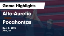 Alta-Aurelia  vs Pocahontas  Game Highlights - Dec. 8, 2023