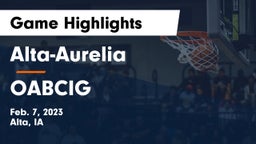 Alta-Aurelia  vs OABCIG  Game Highlights - Feb. 7, 2023