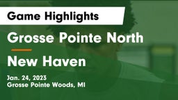 Grosse Pointe North  vs New Haven  Game Highlights - Jan. 24, 2023