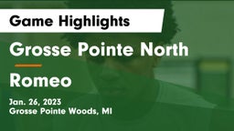Grosse Pointe North  vs Romeo  Game Highlights - Jan. 26, 2023